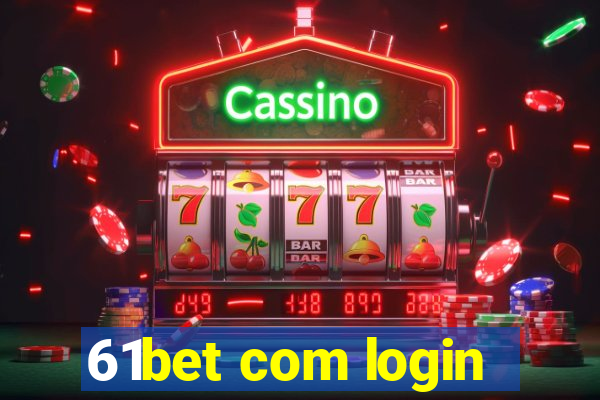 61bet com login